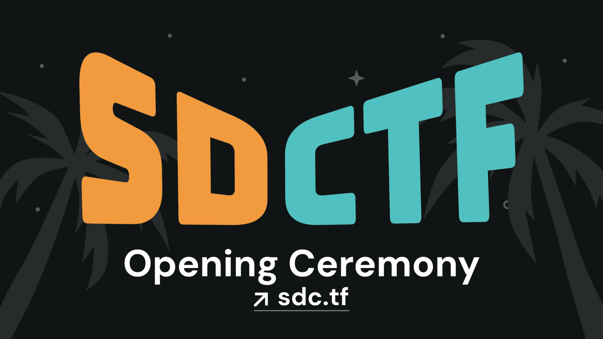 SDCTF Opening Ceremony cover image